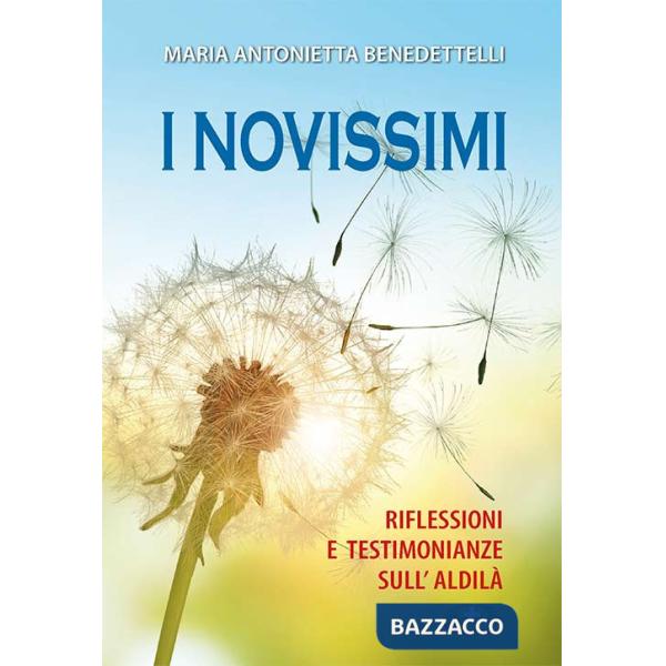 Novissimi. Riflessioni e testimonianze sull'aldilà. Ediz. a caratteri grandi (I)