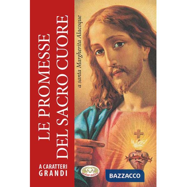 Promesse del Sacro Cuore. Ediz. a caratteri grandi (Le)