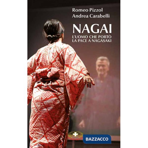 Nagai. L'uomo che portò la pace a Nagasaki