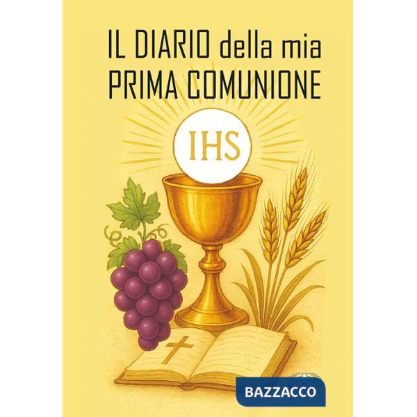 Diario della mia Prima Comunione. Ediz. a caratteri grandi (Il)