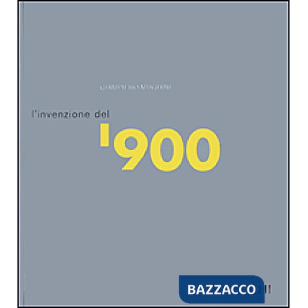 Invenzione del Novecento (L')