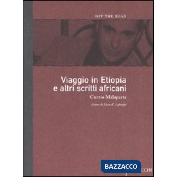 Viaggio in Etiopia e altri scritti africani