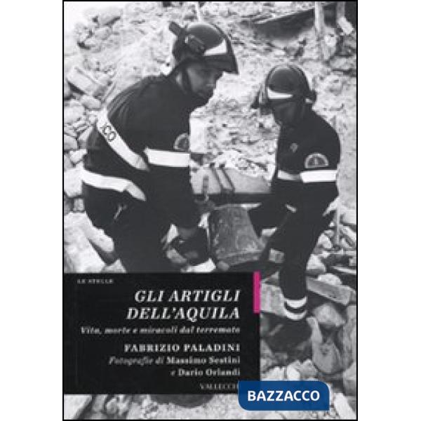 Artigli dell'Aquila. Vita, morte e miracoli dal terremoto (Gli)