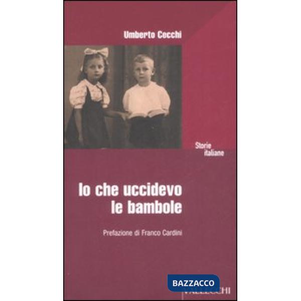 Io che uccidevo le bambole