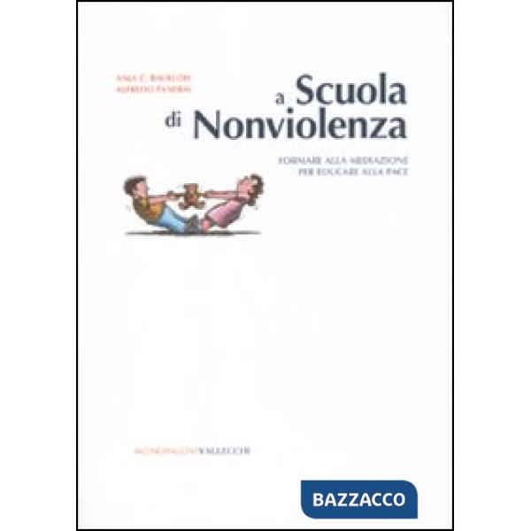 A scuola di nonviolenza. Formare alla mediazione per educare alla pace