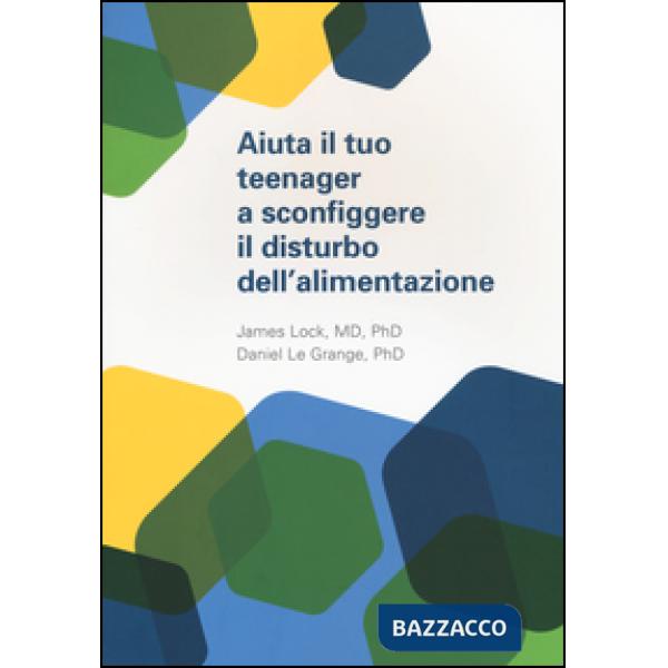 Aiuta il tuo teenager a sconfiggere il distrurbo dell'alimentazione