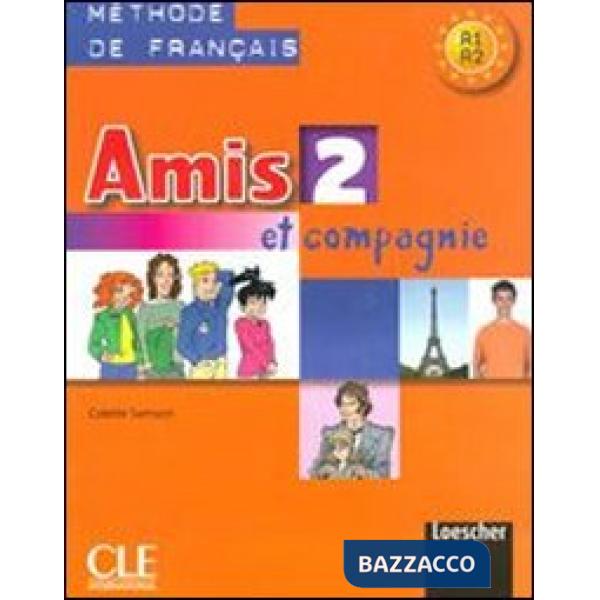 AMIS ET COMPAGNIE 2 ELEVE + CAHIER + CIV