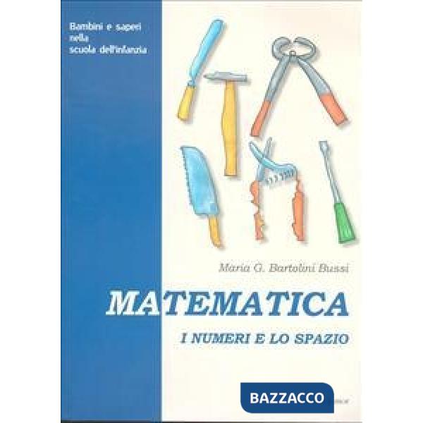 Matematica. I numeri e lo spazio