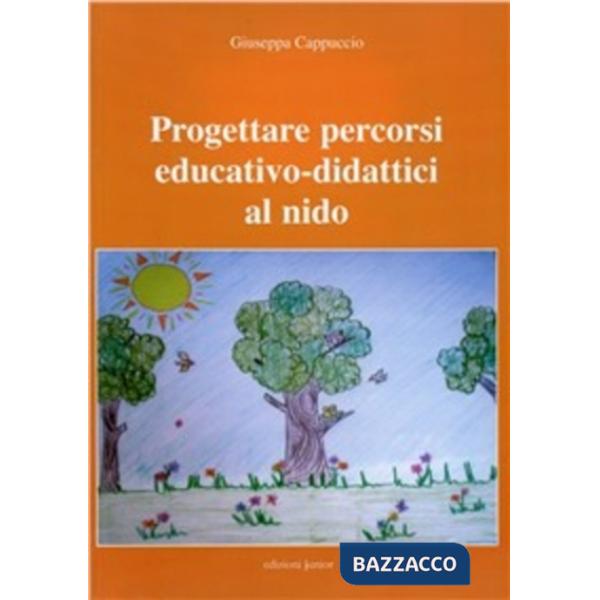 Progettare percorsi educativo-didattici al nido