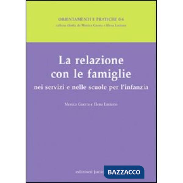 Relazione con le famiglie nei servizi e nelle scuole per l'infanzia (La)