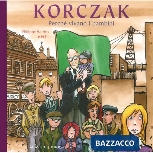 Korczak. Perché vivano i bambini