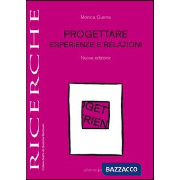 Progettare esperienze e relazioni