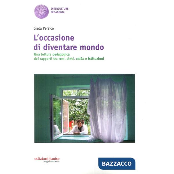 Occasione di diventare mondo (L')