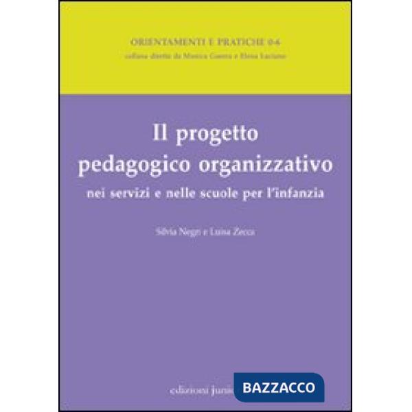 Progetto pedagogico organizzativo nei servizi e nelle scuole per l'infanzia (Il)