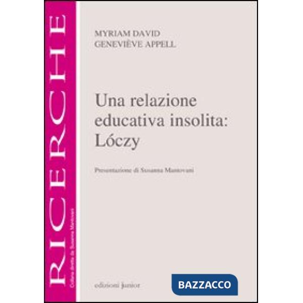 Relazione educativa insolita: Loczy (Una)