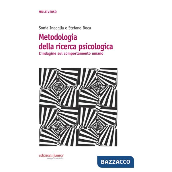 Metodologia della ricerca psicologica. L'indagine sul comportamento umano