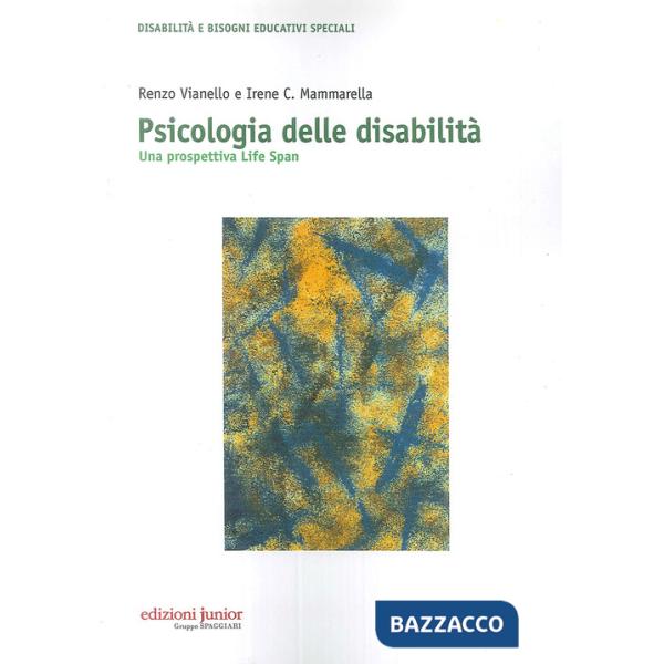 Psicologia delle disabilità. Una prospettiva life span