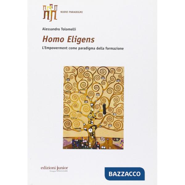 Homo eligens. L'empowerment come paradigma della formazione