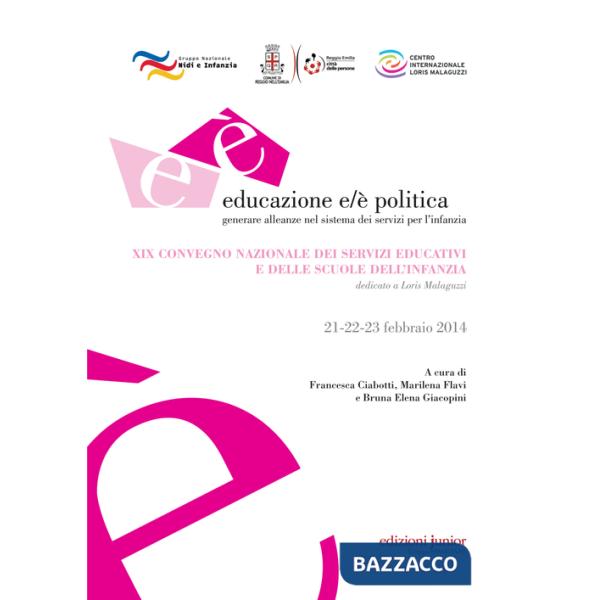 Educazione e/è politica. Generare alleanze nel sistema dei servizi per l'infanzia