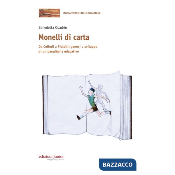 Monelli di carta. Da Collodi a Pistelli: genesi e sviluppo di un paradigma educativo
