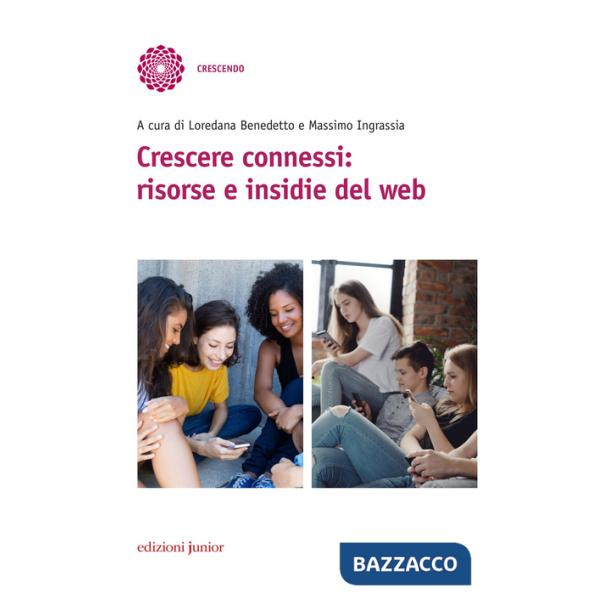 Crescere connessi: risorse e insidie del web