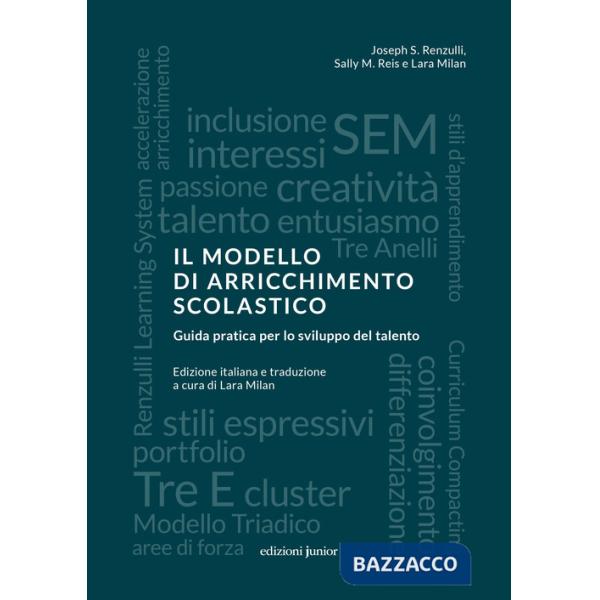 Modello di arricchimento scolastico. Guida pratica per lo sviluppo del talento (Il)