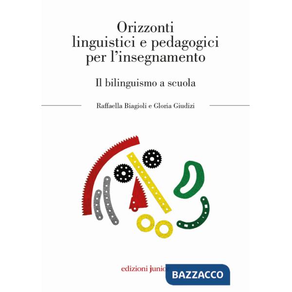 Orizzonti linguistici e pedagogici per l'insegnamento. Il bilinguismo a scuola