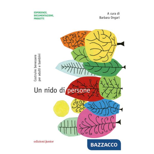 Nido di persone. Costruire benessere per adulti e bambini (Un)