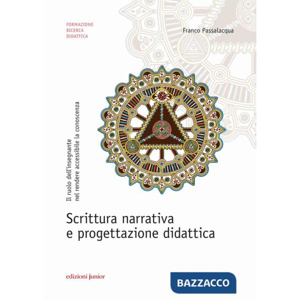 Scrittura narrativa e progettazione didattica. Il ruolo dell'insegnante nel rendere accessibile la conoscenza