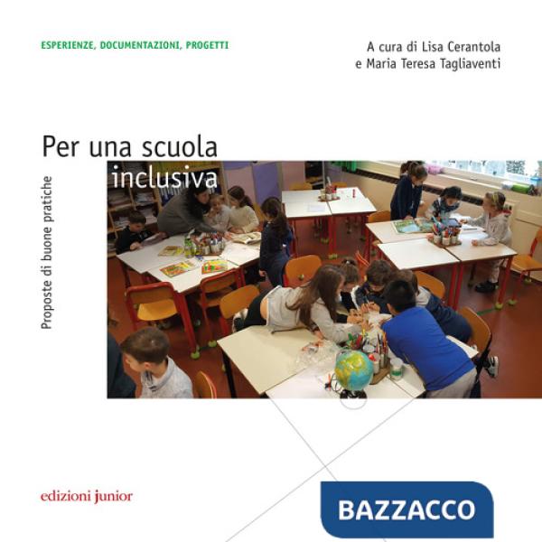 Per una scuola inclusiva. Proposte di buone pratiche