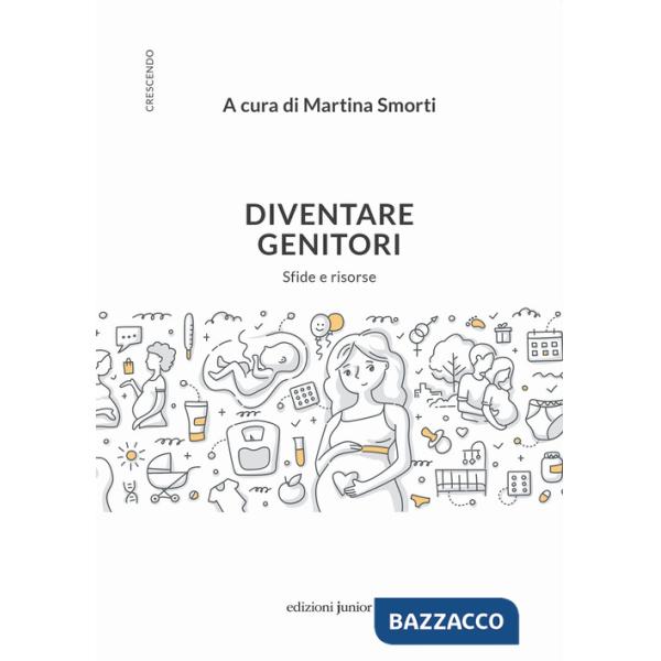 Diventare genitori. Sfide e risorse