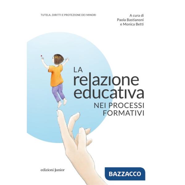 Relazione educativa nei processi formativi (La)