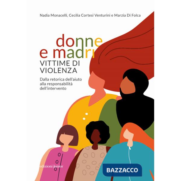 Donne e madri vittime di violenza. Dalla retorica dell'aiuto alla responsabilità dell'intervento