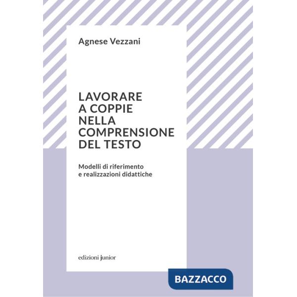Lavorare a coppie nella comprensione del testo. Modelli di riferimento e realizzazioni didattiche