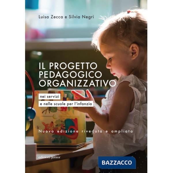 Progetto pedagogico organizzativo nei servizi e nelle scuole per l'infanzia (Il)