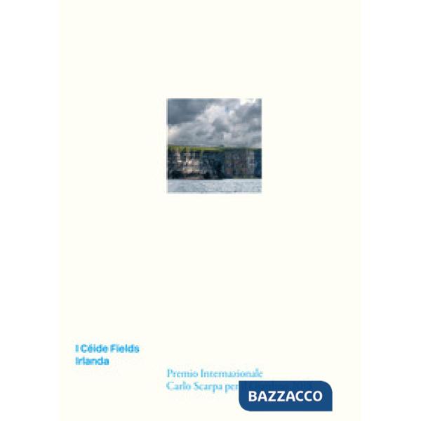 Céide Fields. Irlanda. Premio Internazionale Carlo Scarpa per il Giardino 2018 (I)