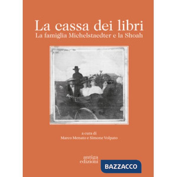 Cassa dei libri. La famiglia Michelstaedter e la Shoah (La)