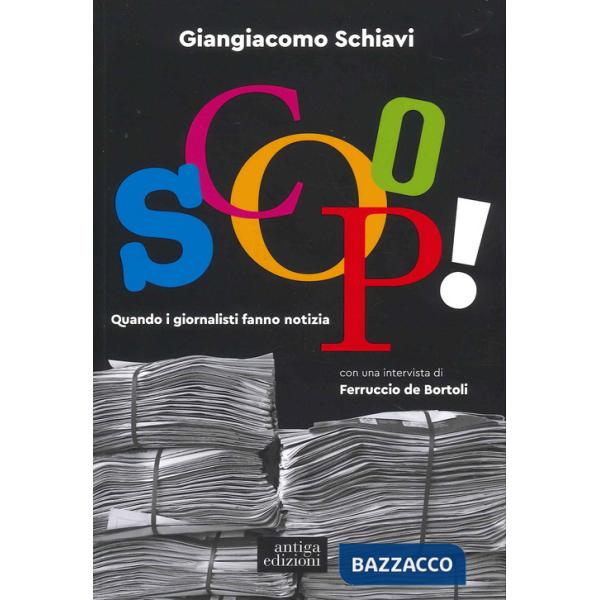Scoop! Quando i giornalisti fanno notizia