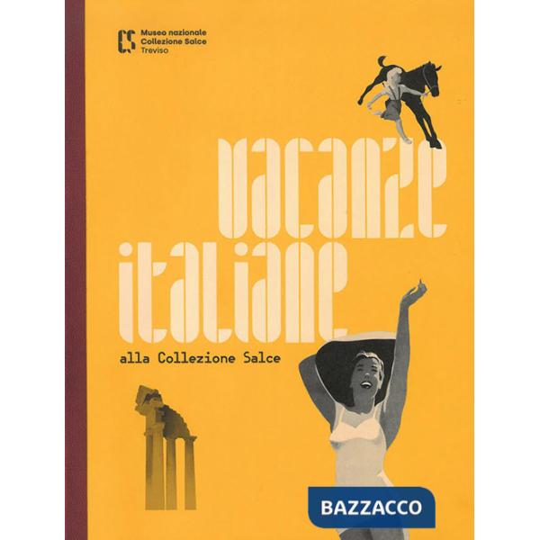 Vacanze italiane alla collezione Salce