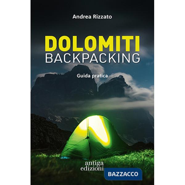 Dolomiti backpacking. Guida pratica