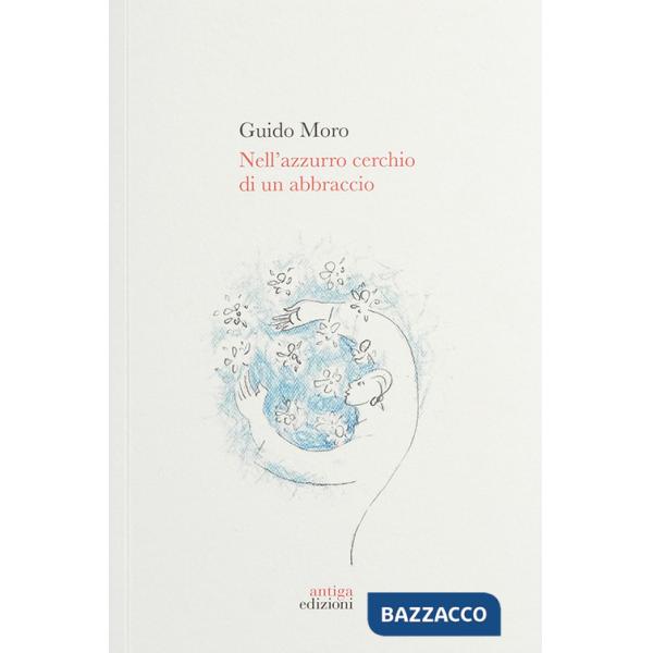 Nell'azzurro cerchio di un abbraccio