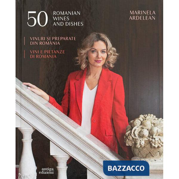 50 vini e pietanze di Romania. Ediz. italiana, inglese e rumena