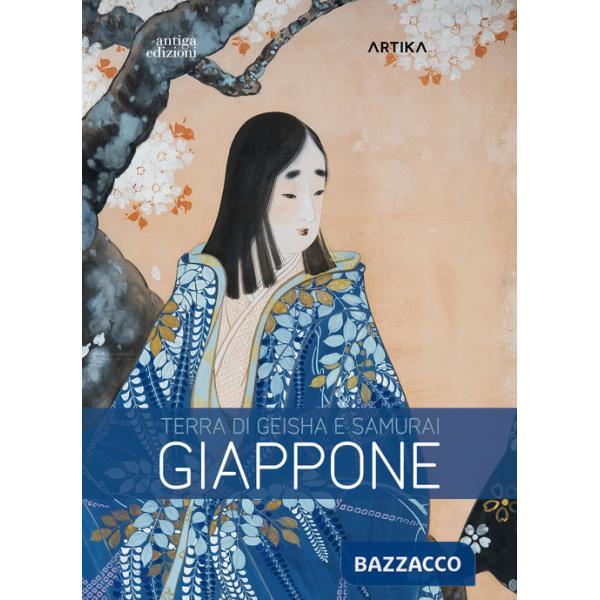 Giappone. Terra di Geisha e Samurai. Catalogo della mostra (Piazzola sul Brenta, 1 marzo-29 giugno 2025). Ediz. a colori