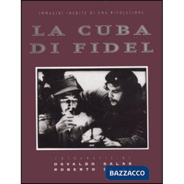 Cuba di Fidel (La)