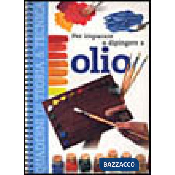 Per imparare a dipingere a olio