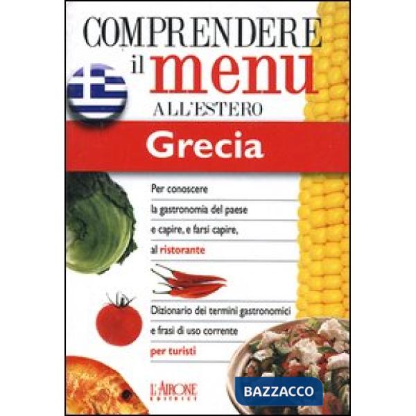 Dizionario del menu per i turisti. Per capire e farsi capire al ristorante. Grec