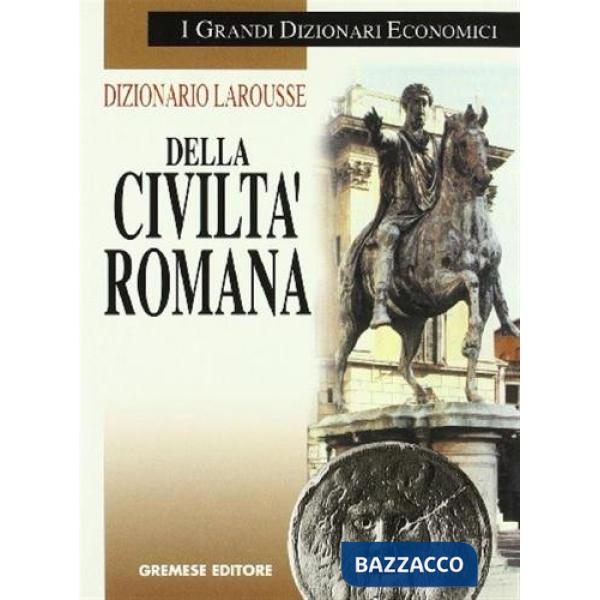 Dizionario Larousse della civiltà romana