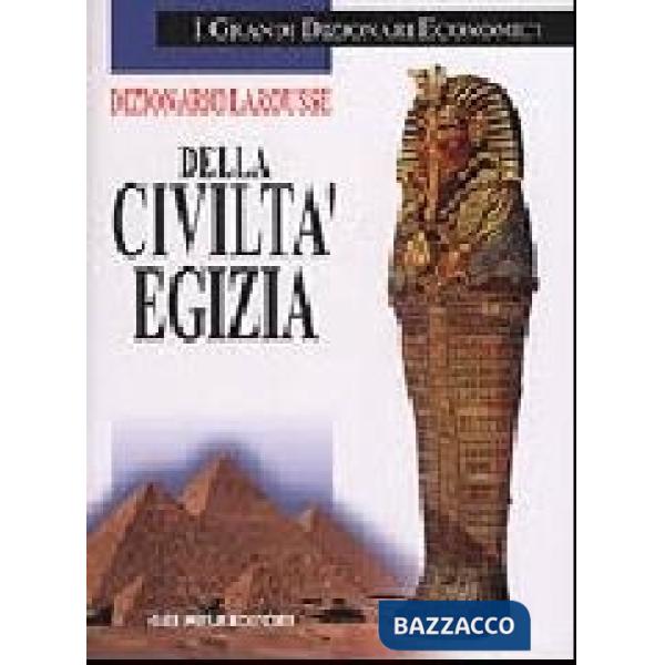 Dizionario Larousse della civiltà egizia