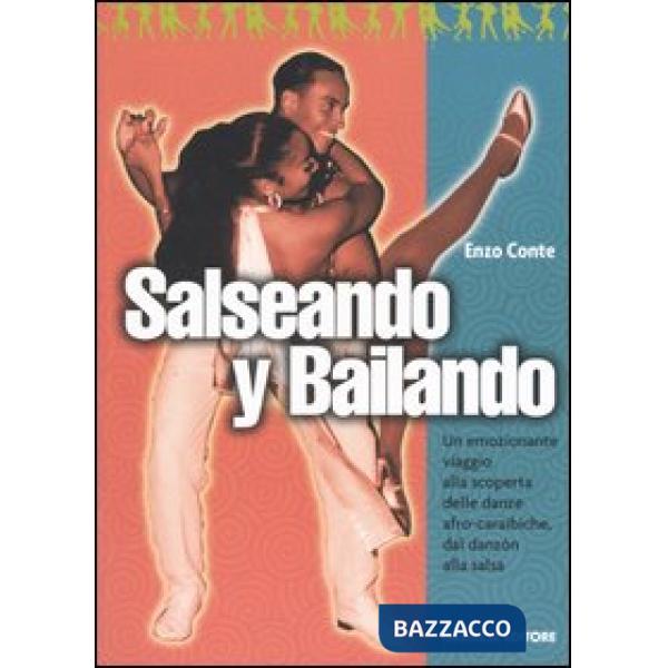 Salseando y bailando. Un emozionante viaggio alla scoperta delle danze afro-cara