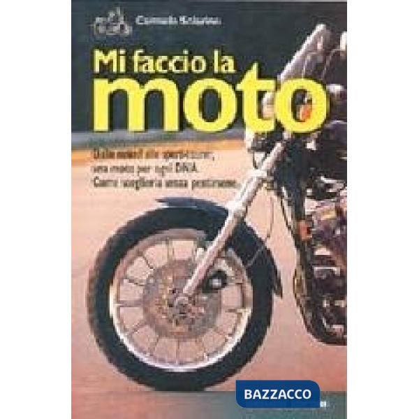 Mi faccio la moto